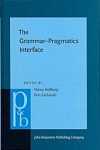 The Grammar-Pragmatics Interface (Hardcover, 155th)