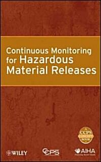 Continuous Monitoring for Hazardous Material Releases (Hardcover)