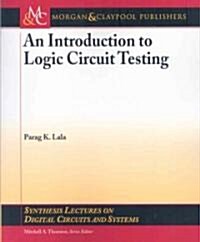 An Introduction to Logic Circuit Testing (Paperback)