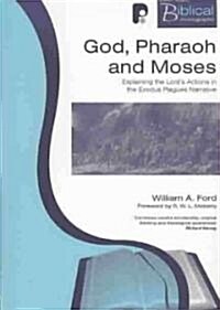 God, Pharaoh and Moses (Paperback)