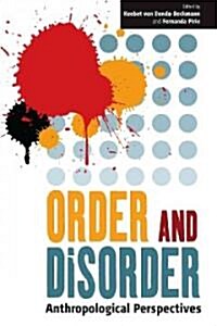 Order and Disorder : Anthropological Perspectives (Hardcover)