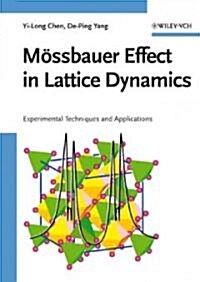 M?sbauer Effect in Lattice Dynamics: Experimental Techniques and Applications (Hardcover)