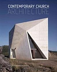 Contemporary Church Architecture (Hardcover)