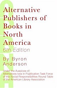 Alternative Publishers of Books in North America (Paperback, 6th)