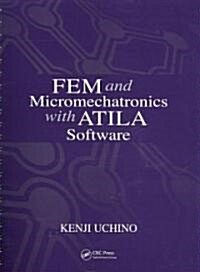 FEM and Micromechatronics with ATILA Software [With CDROM] (Spiral)