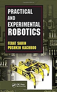 Practical and Experimental Robotics (Hardcover)
