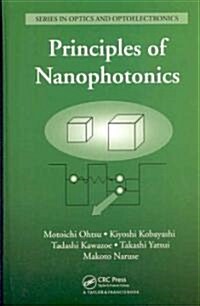 Principles of Nanophotonics (Hardcover)