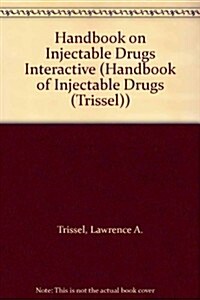Handbook on Injectable Drugs Interactive (CD-ROM, Hardcover, 14th)