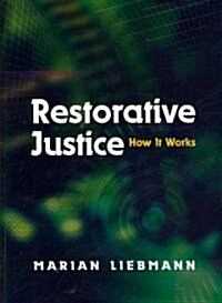Restorative Justice : How It Works (Paperback)