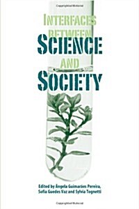 Interfaces Between Science and Society (Hardcover)