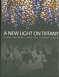 New Light on Tiffany (Hardcover)