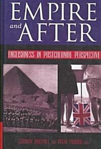 Empire and After : Englishness in Postcolonial Perspective (Hardcover)