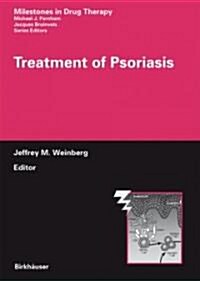 Treatment of Psoriasis (Hardcover, 2008)