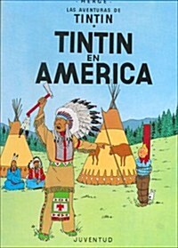 Tintin en America/ Tintin in America (Hardcover, Translation)