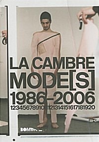 La Cambre Mode(s)1986-2006 (Paperback)