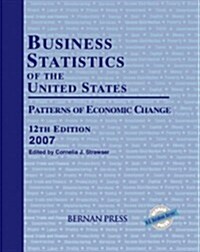 Business Statistics of the United States, 2007 (Hardcover)