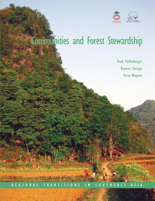 Communities and Forest Stewardship: Regional Transitions in Southeast Asia (Paperback)