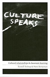 Culture Speaks: Cultural Relationships and Classroom Learning (Paperback)
