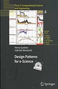 Design Patterns for E-Science (Hardcover, 2007)