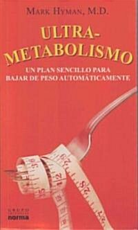 Ultrametabolismo/ Ultrametabolism (Paperback)