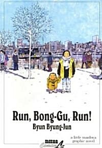 Run, Bong-Gu, Run! (Paperback)
