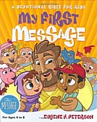 [중고] My First Message-MS: A Devotional Bible for Kids (Hardcover)