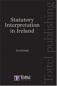 Statutory Interpretation in Ireland (Hardcover)