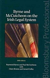 Byrne and McCutcheon on the Irish Legal System (Paperback, 5 Revised edition)