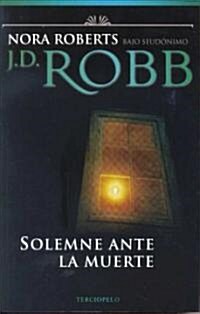 Solemne Ante La Muerte/ Ceremony in Death (Paperback, Translation)