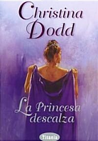 La Princesa Descalza (Paperback)