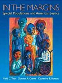 In the Margins: Special Populations and American Justice (Paperback)