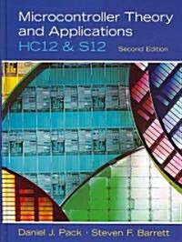 Microcontroller Theory and Applications: HC12 and S12 [With CDROM] (Hardcover, 2)