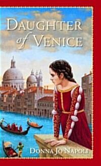 Daughter of Venice (Mass Market Paperback, Reprint)