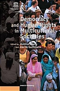 Democracy and Human Rights in Multicultural Societies (Paperback)