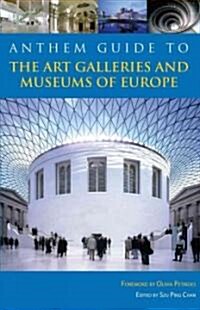 Anthem Guide to the Art Galleries and Museums of Europe (Paperback)