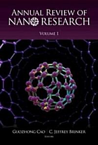 Annual Review of Nano Research, Volume 1 (Hardcover)