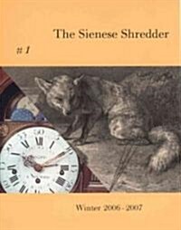 The Sienese Shredder Issue 1 [With CD] (Paperback)