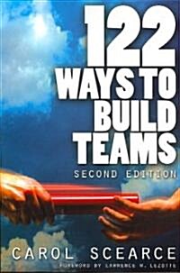 122 Ways to Build Teams (Paperback, 2)