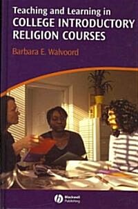 Teaching and Learning in College Introductory Religion Courses (Hardcover)