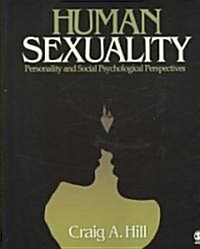Human Sexuality: Personality and Social Psychological Perspectives (Paperback)