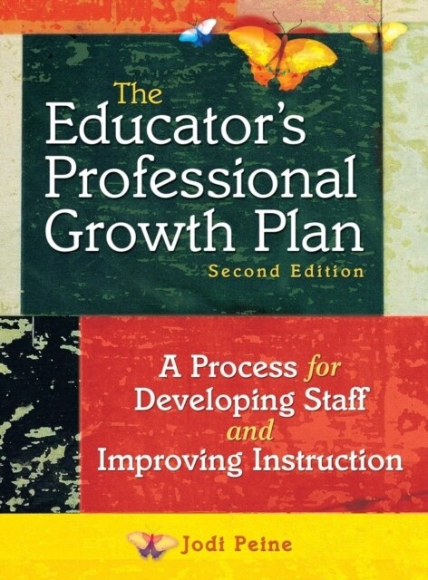 The Educators Professional Growth Plan: A Process for Developing Staff and Improving Instruction (Hardcover, 2)