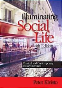 Illuminating Social Life (Paperback, 4th)