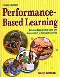 Performance-Based Learning: Aligning Experiential Tasks and Assessment to Increase Learning (Paperback, 2)
