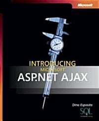 Introducing Microsoft Asp.net Ajax (Paperback)