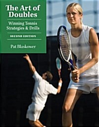 The Art of Doubles: Winning Tennis Strategies and Drills (Paperback, 2)