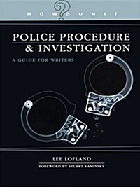 Howdunit Book of Police Procedure and Investigation: A Guide for Writers (Paperback)