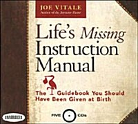Lifes Missing Instruction Manual: The Guidebook You Should Have Been Given at Birth (Audio CD)