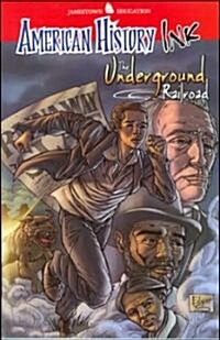 American History Ink the Underground Railroad (Spiral)