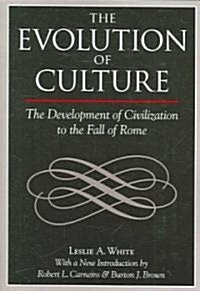 The Evolution of Culture: The Development of Civilization to the Fall of Rome (Paperback)