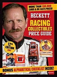 Beckett Racing Collectibles Price Guide 2007 (Paperback, 12th)